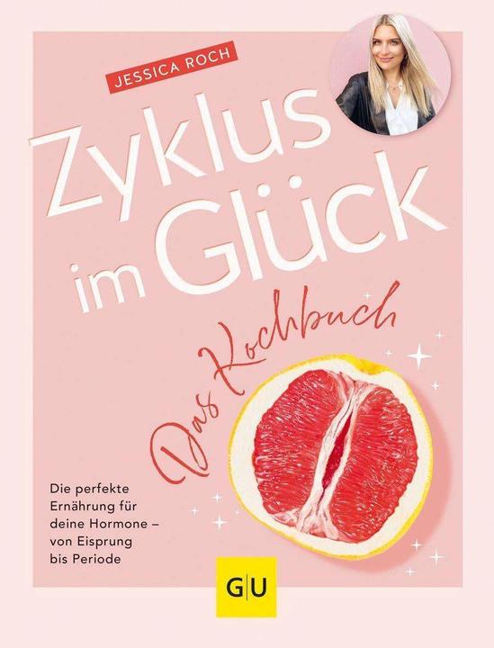 Produktbild Zyklus im Glück - Das Kochbuch (Deutsch, Jessica Roch, 2023)