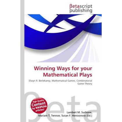 Winning Ways for your Mathematical Plays, Fachbücher von John H. Conway, Elwyn R. Berlekamp, Richard K. Guy