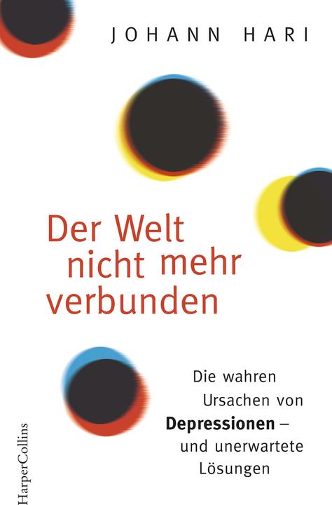 Der Welt nicht mehr verbunden (German, John Hari, 2021)