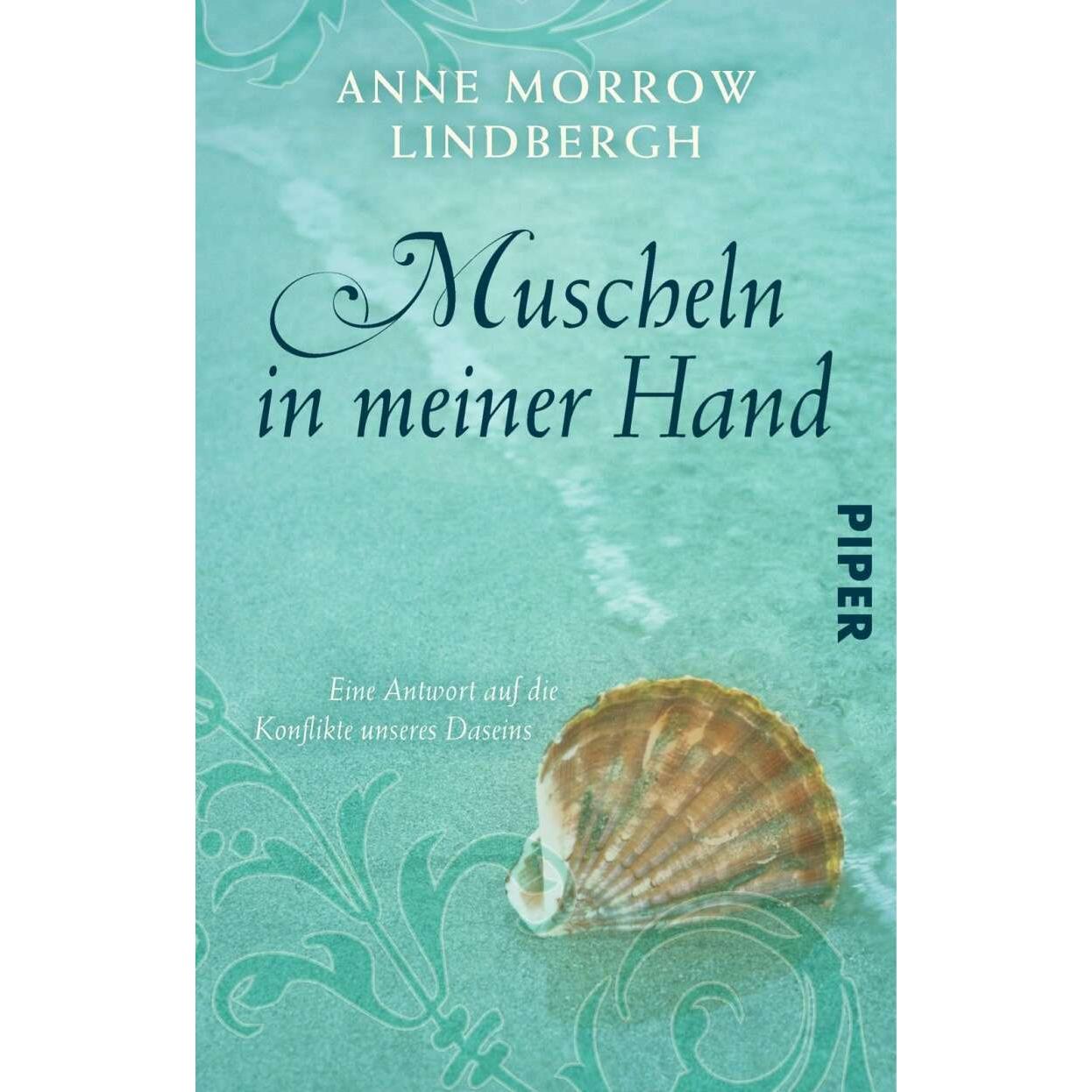 Muscheln in meiner Hand, Belletristik von Peter Stadelmayer, Maria Wolff, Anne Morrow Lindbergh