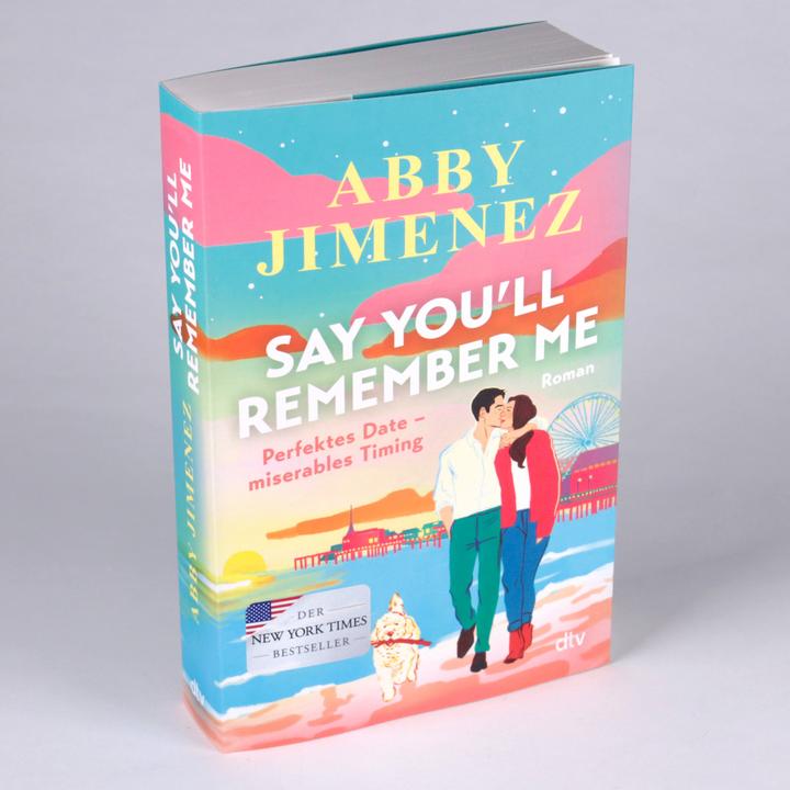 Produktbild Say You’ll Remember Me (Deutsch, Abby Jimenez, Urban Hofstetter, 2025)