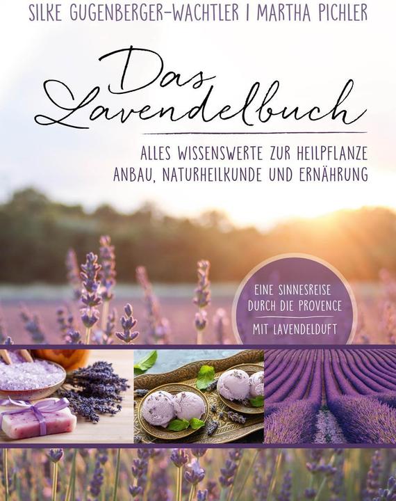 Produktbild Das Lavendelbuch (Deutsch, Martha Pichler, Silke Gugenberger-Wachtler, 2018)