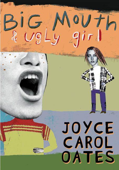Immagine prodotto Big Mouth & Ugly Girl (Joyce Carol Oates, Inglese)