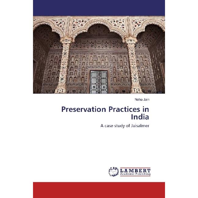 Preservation Practices in India, Fachbücher von Neha Jain