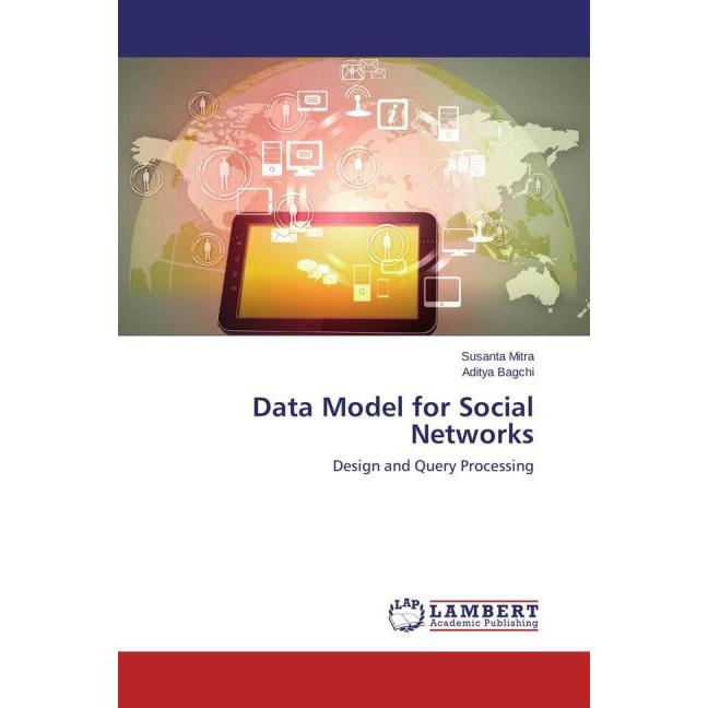 Data Model for Social Networks, Fachbücher von Aditya Bagchi, Susanta Mitra