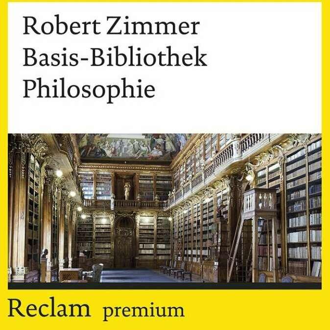 Basis-Bibliothek Philosophie (Deutsch, Robert Zimmer, 2019)