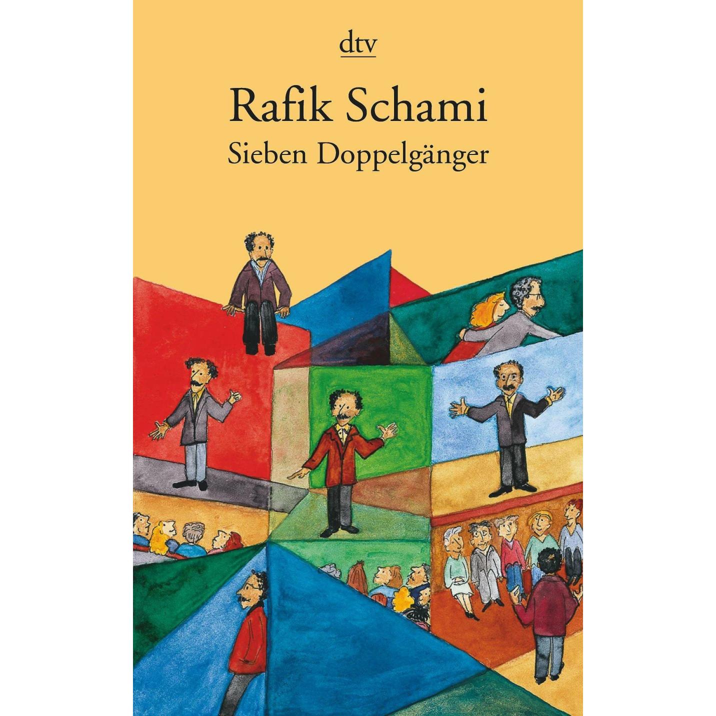 Sieben Doppelgänger, Belletristik von Rafik Schami