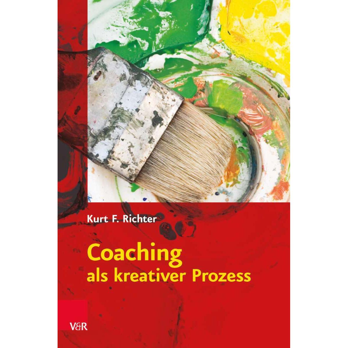 Coaching als kreativer Prozess, Fachbücher von Karin Richter, Kurt F. Richter