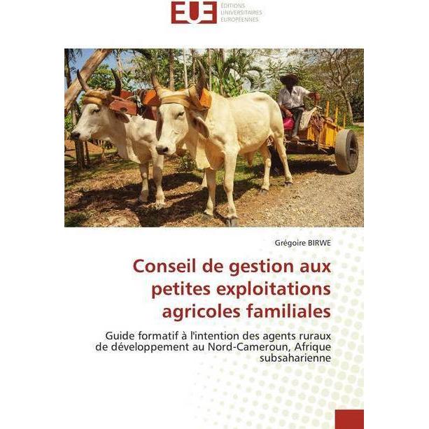 Conseil de gestion aux petites exploitations agricoles familiales, Fachbücher von Grégoire BIRWE
