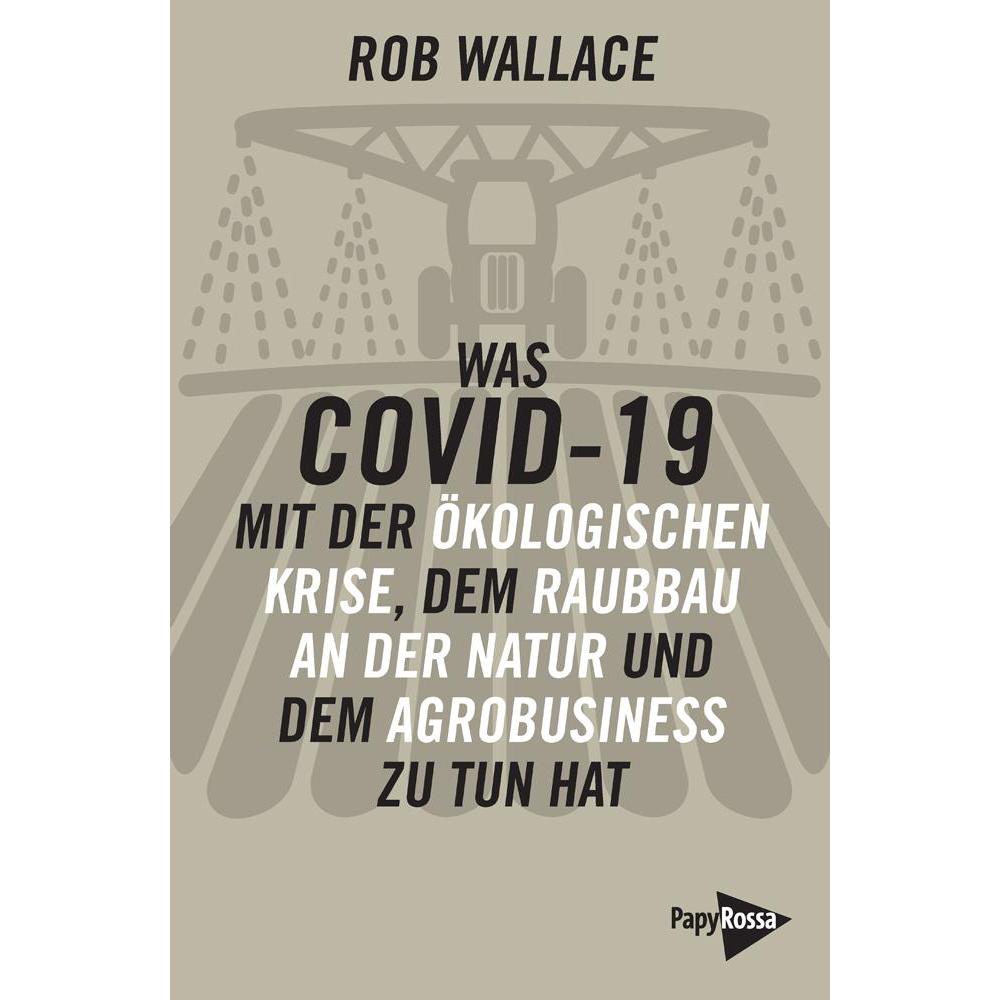 Wallace:Was COVID-19 mit der ökologisch, Sachbücher von Rob Wallace