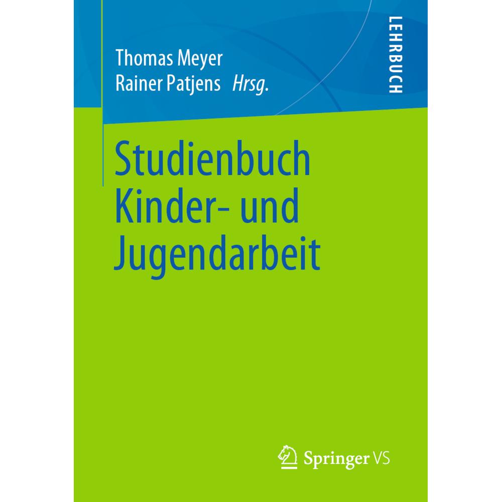 Studienbuch Kinder- und Jugendarbeit, Schulbücher von Rainer Patjens, Thomas Meyer