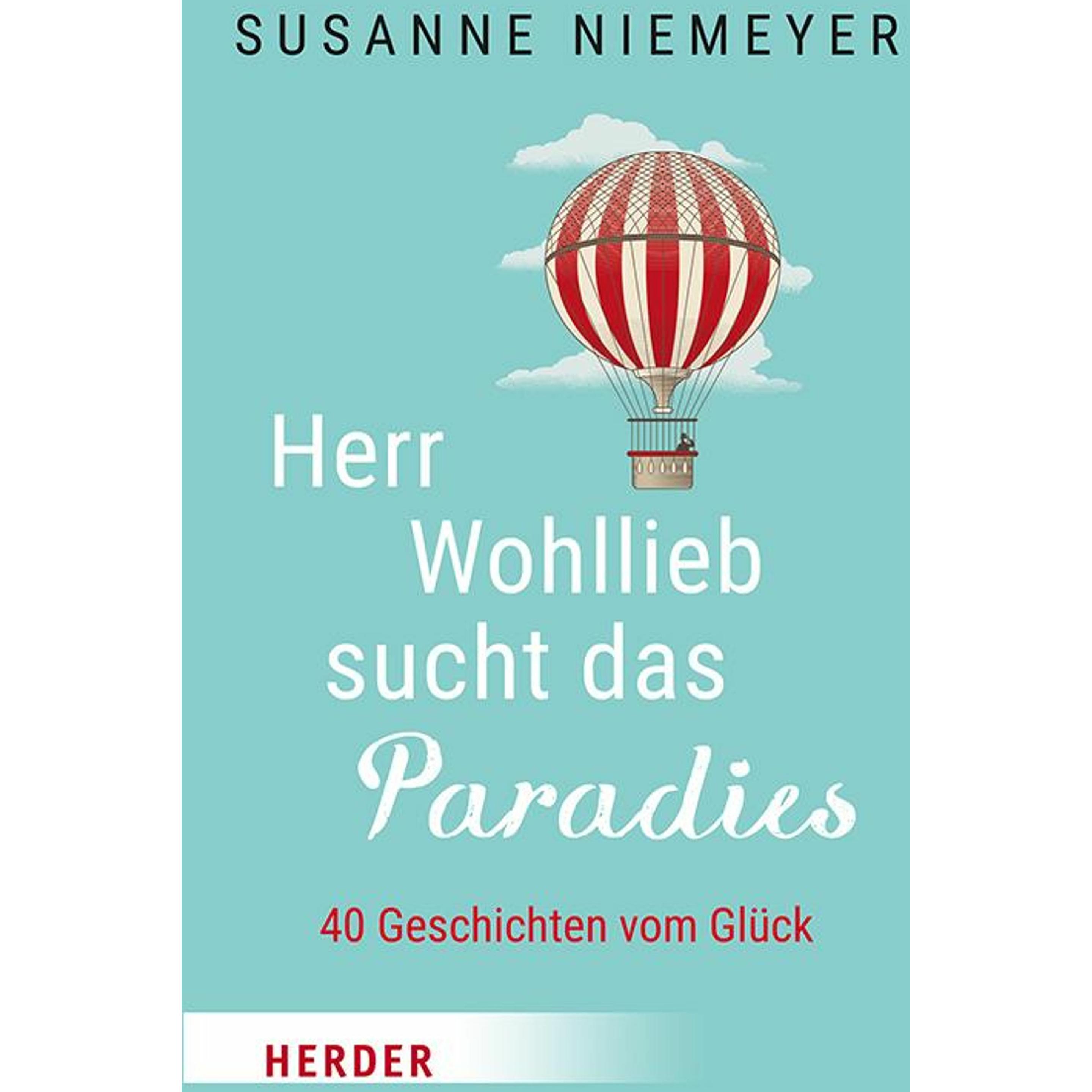 Niemeyer:Herr Wohllieb sucht das Paradi, Sachbücher von Susanne Niemeyer