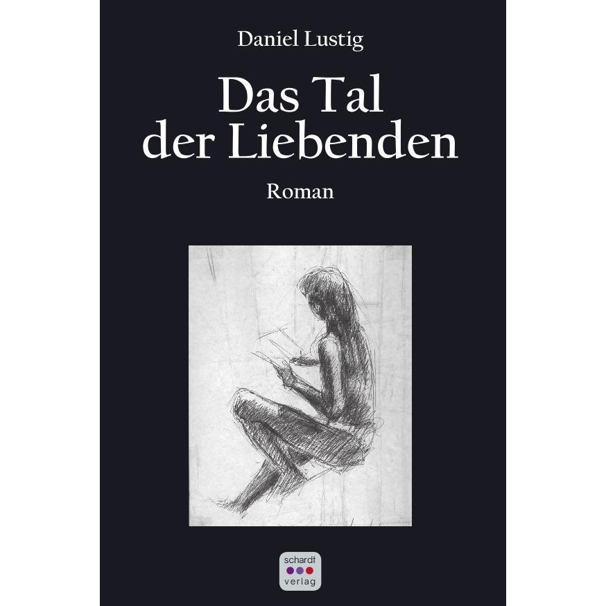 Das Tal der Liebenden, Belletristik von Daniel Lustig