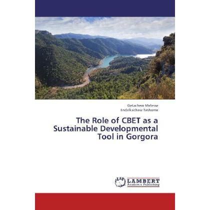 The Role of CBET as a Sustainable Developmental Tool in Gorgora, Fachbücher von Endalkachew Teshome, Getachew Melesse
