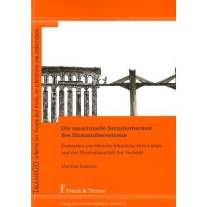 Die maschinelle Simulierbarkeit des Humanübersetzens, Fachbücher von Markus Ramlow