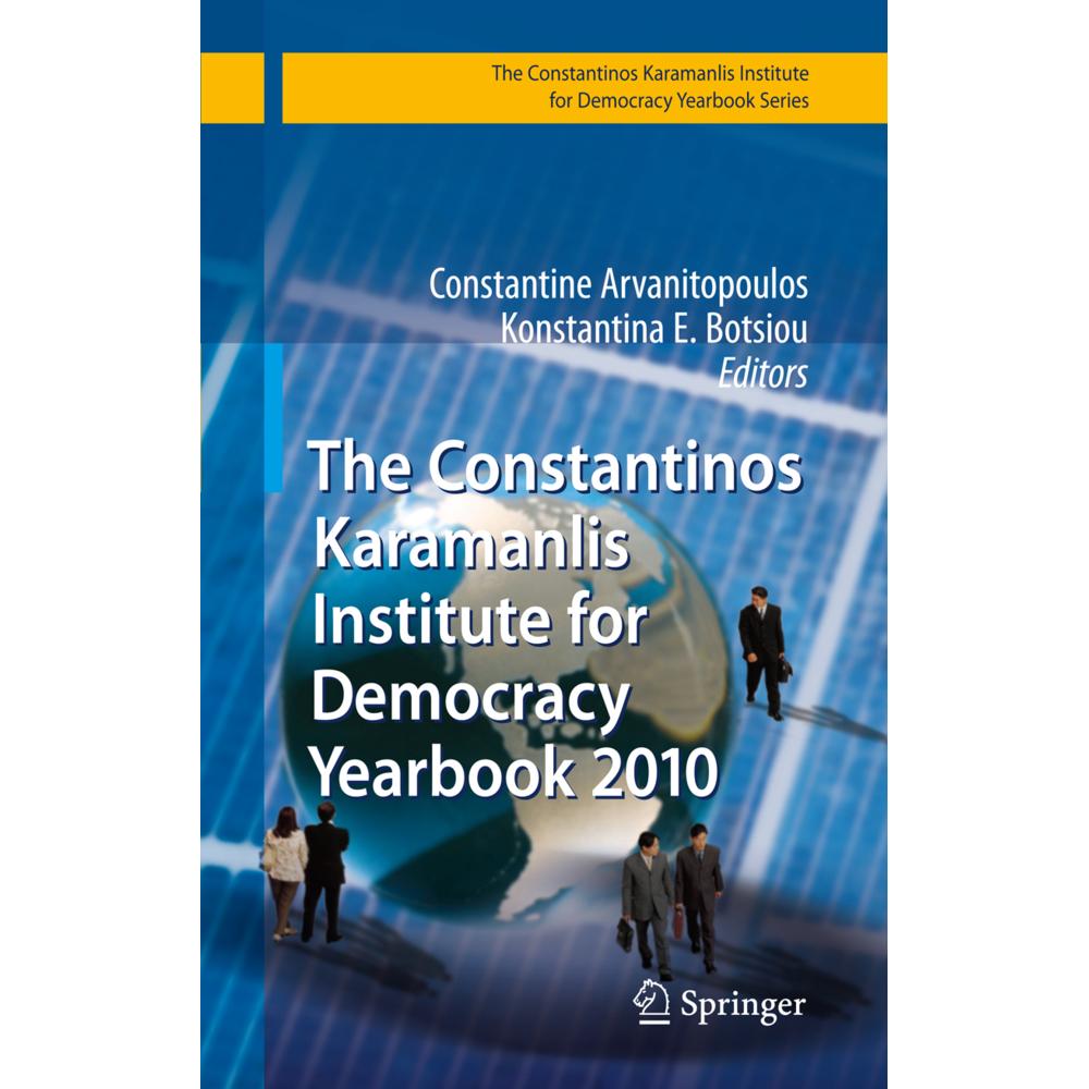 The Constantinos Karamanlis Institute for Democracy Yearbook 2010, Fachbücher von Konstantina E. Botsiou, Konstantina Ar...
