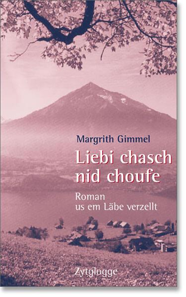 Immagine prodotto Liebi chasch nid choufe (Tedesco, Margrith Gimmel, 2003)