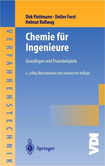 Produktbild Chemie für Ingenieure (Deutsch, Detlev Forst, Dirk Flottmann, Helmut Rosswag, 2012)