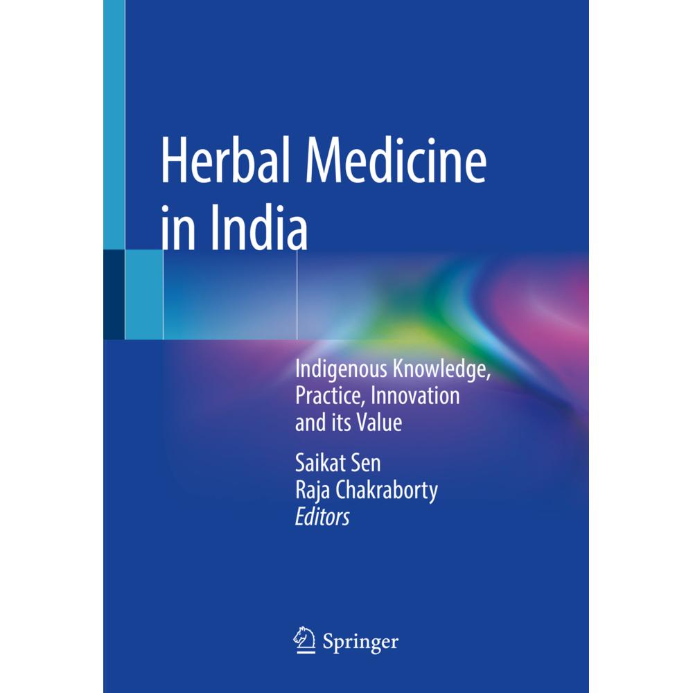 Herbal Medicine in India, Fachbücher von Saikat Sen, Raja Chakraborty