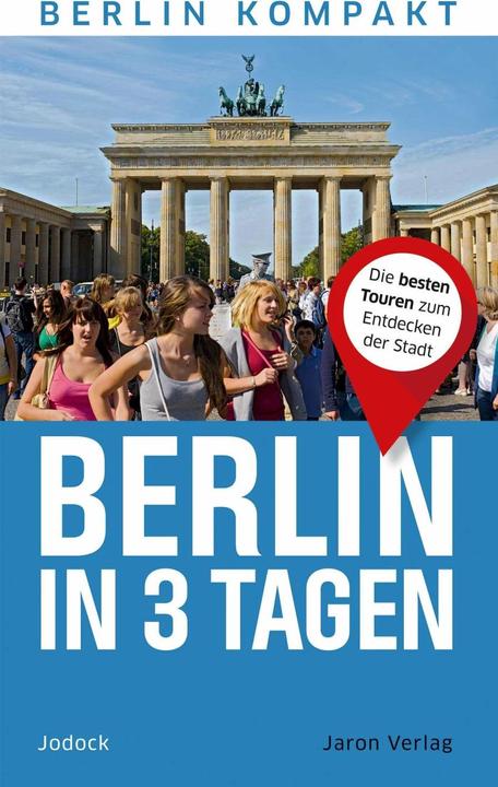 Produktbild Berlin in 3 Tagen (Deutsch, Jodock, 2016)
