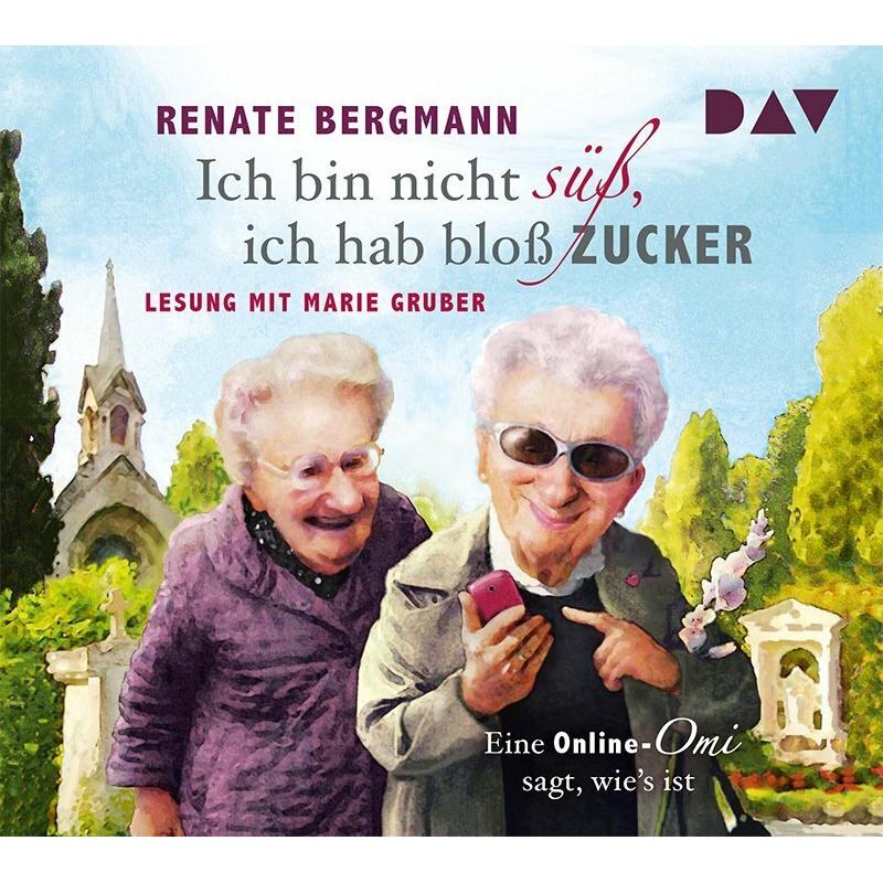 Thumbnail - Ich bin nicht süss, ich hab bloss Zucker, Hörbücher von Renate Bergmann, Marie Gruber