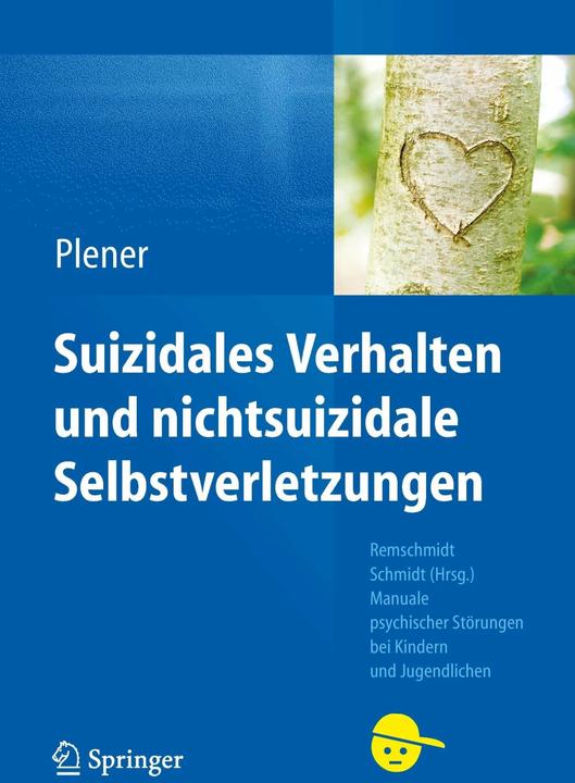 Produktbild Suizidales Verhalten und nichtsuizidale Selbstverletzungen (Deutsch, Paul L. Plener, 2015)