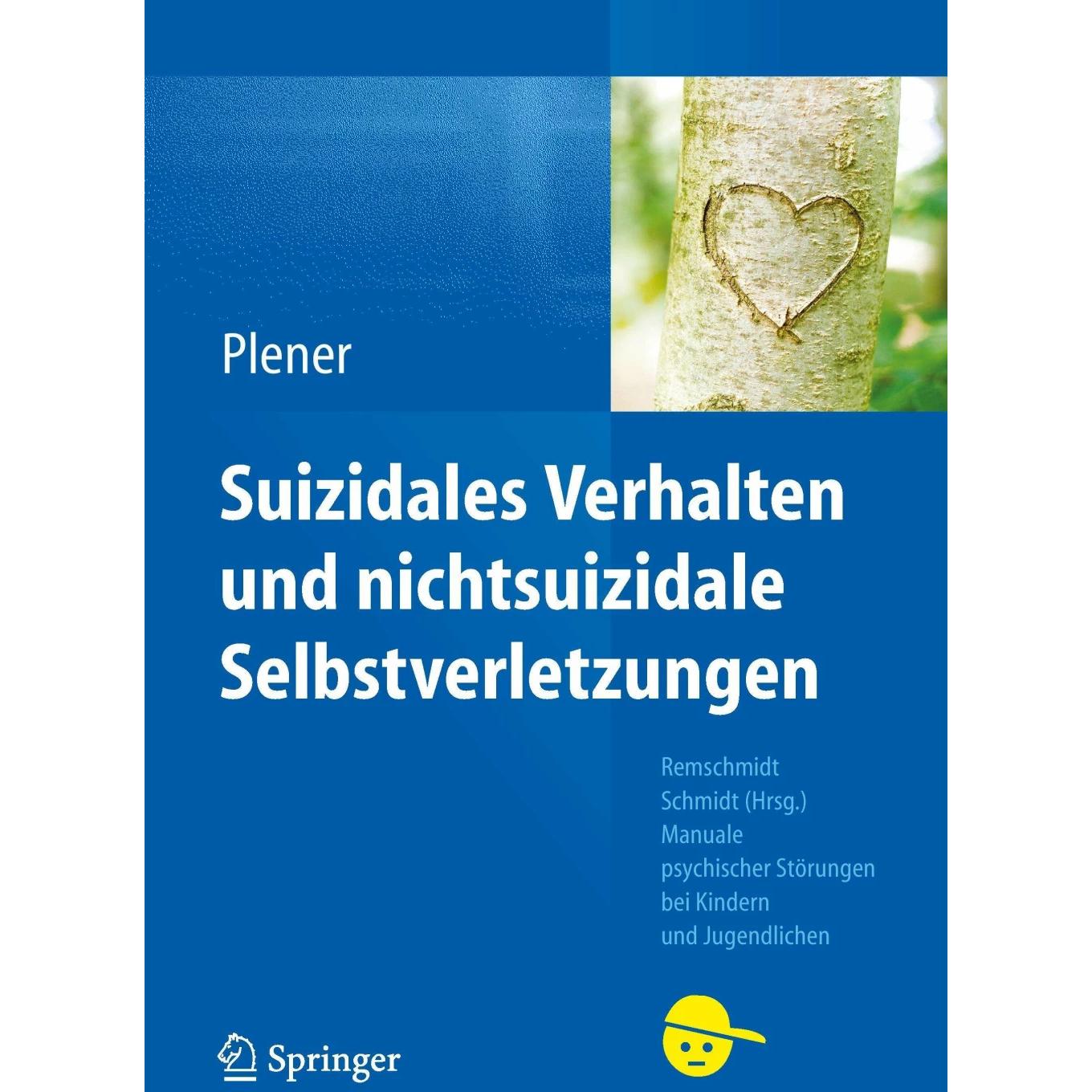 Suizidales Verhalten und nichtsuizidale Selbstverletzungen, Fachbücher von Paul L. Plener