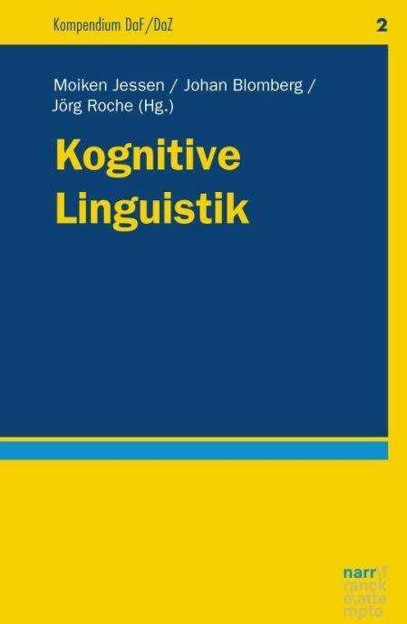 Produktbild Kognitive Linguistik (Deutsch, Johan Blomberg, Jörg Roche, Moiken Jessen, 2018)