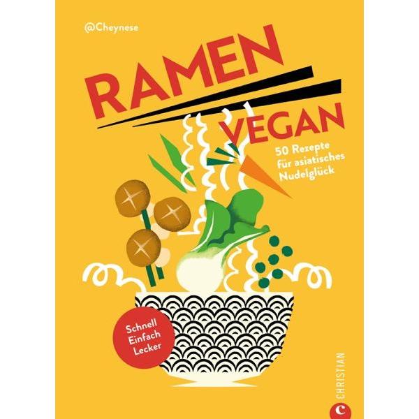 Ramen vegan, Ratgeber von Karin Weidlich, Cheynese