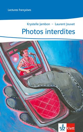 Produktbild Photos Interdites (Französisch, Krystelle Jambon, Laurent Jouvet, 2004)