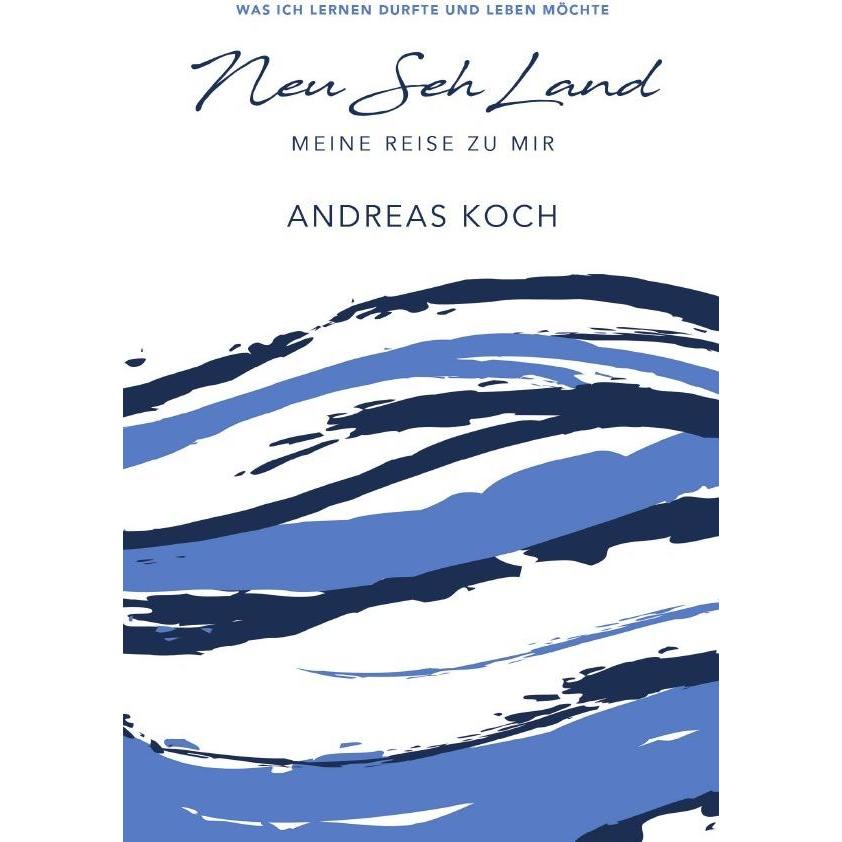 Neu Seh Land, Belletristik von Andreas Koch
