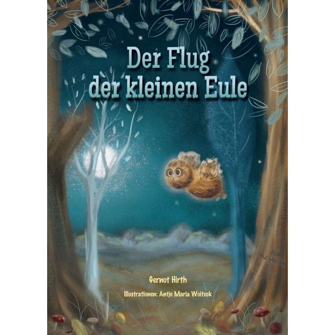 Hirth:Der Flug der kleinen Eule, Kinderbücher von Gernot Hirth
