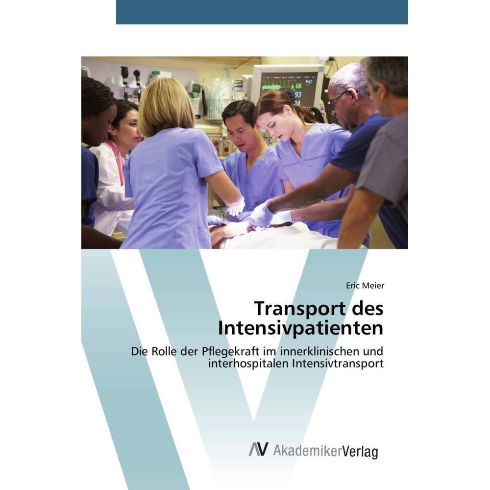 Transport des Intensivpatienten, Fachbücher von Eric Meier