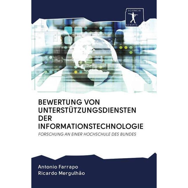 Bewertung Von Unterstützungsdiensten Der Informationstechnologie, Fachbücher von Antonio Farrapo, Ricardo Mergulhão