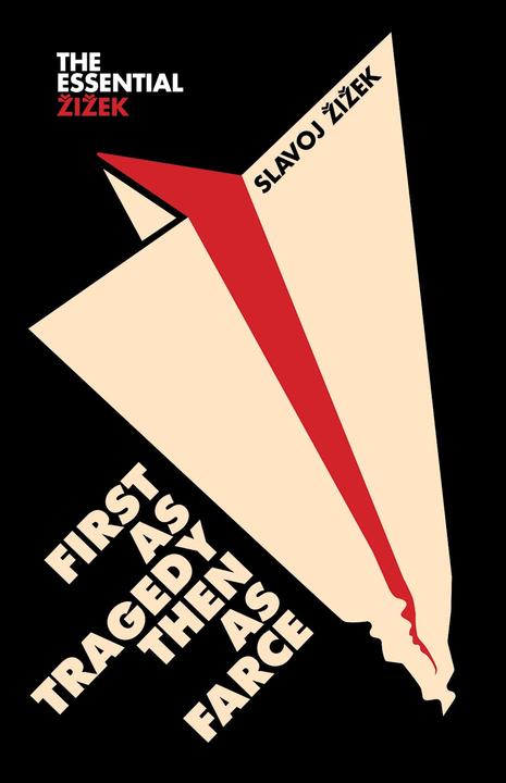 Produktbild First as Tragedy, Then as Farce (Englisch, Slavoj Žižek (Author), 2018)