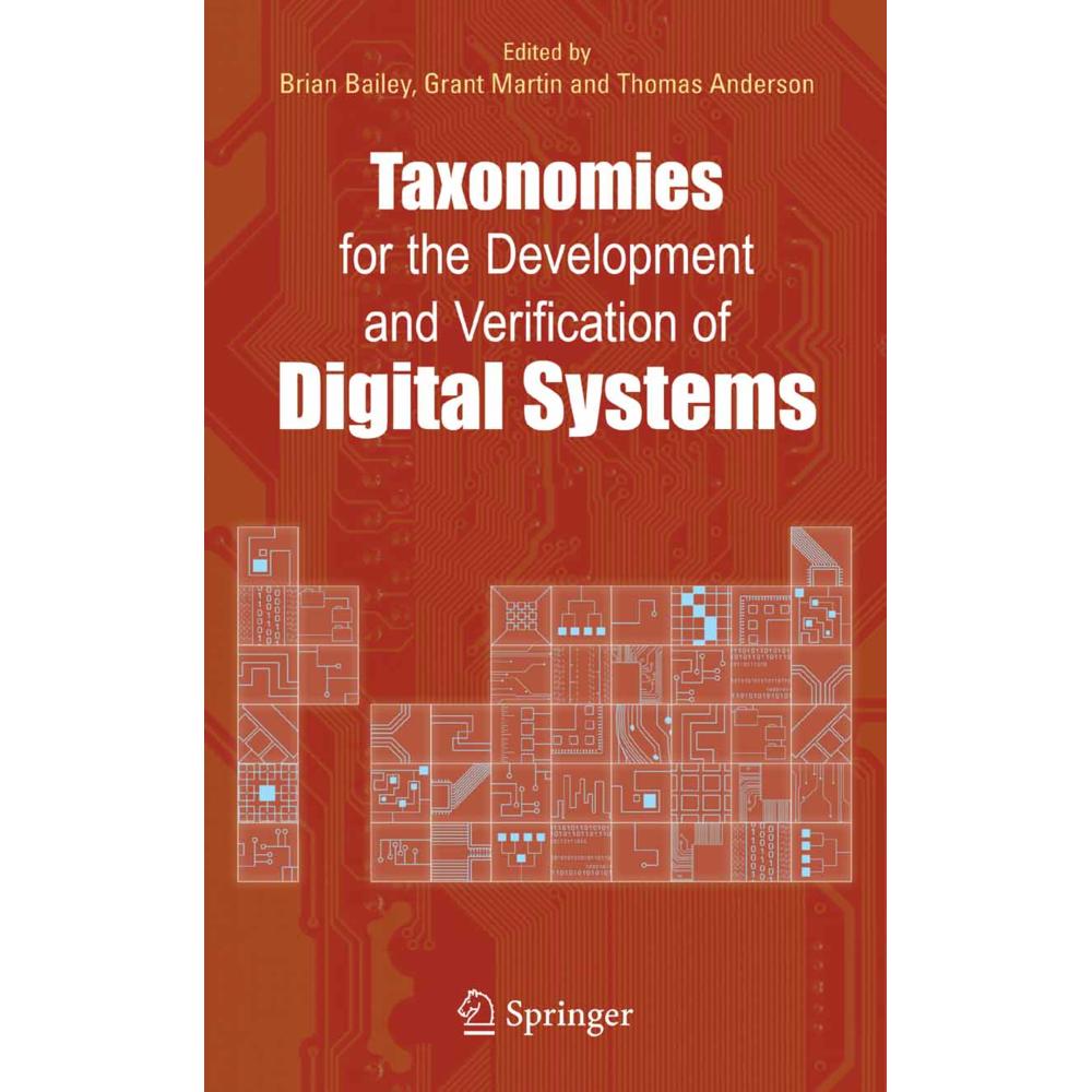 Taxonomies for the Development and Verification of Digital Systems, Fachbücher von Thomas Anderson, Brian Bailey, Grant ...