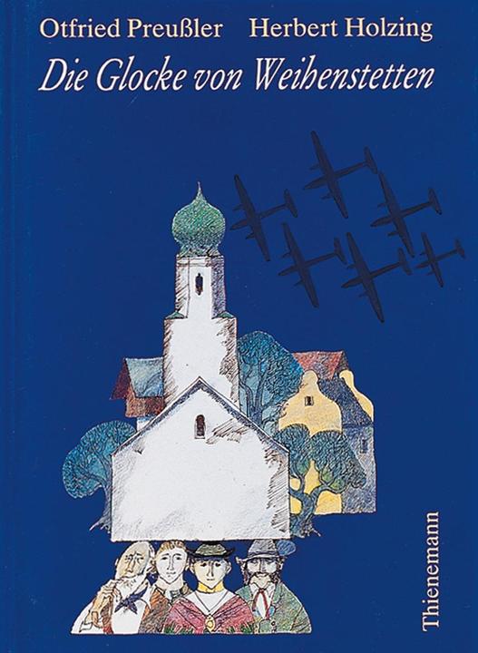Produktbild Die Glocke von Weihenstetten (Deutsch, Herbert Holzing, Otfried Preussler, 1995)