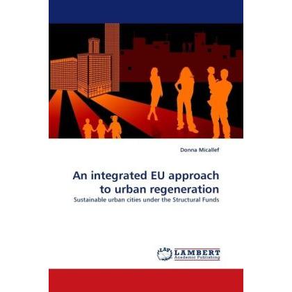 An integrated EU approach to urban regeneration, Fachbücher von Donna Micallef