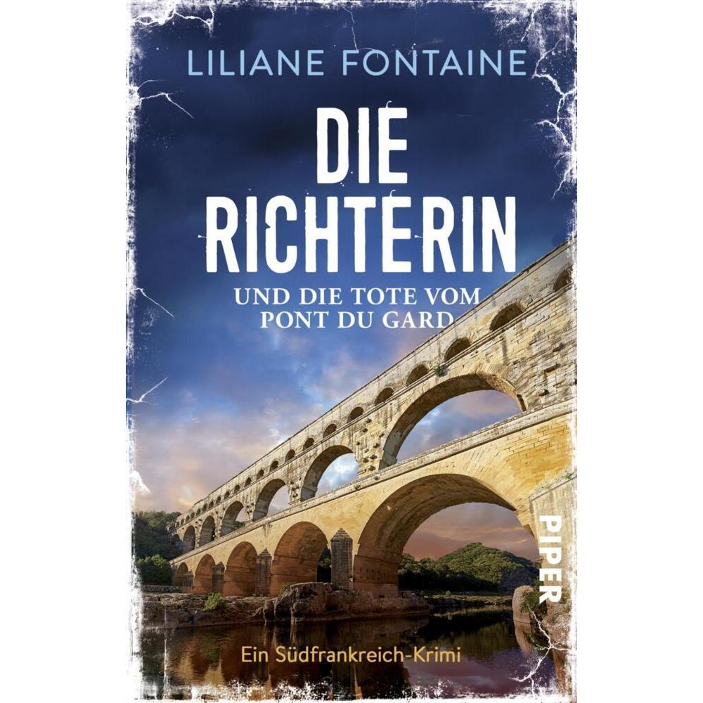 Die Richterin und die Tote vom Pont du Gard, Belletristik von Liliane Fontaine