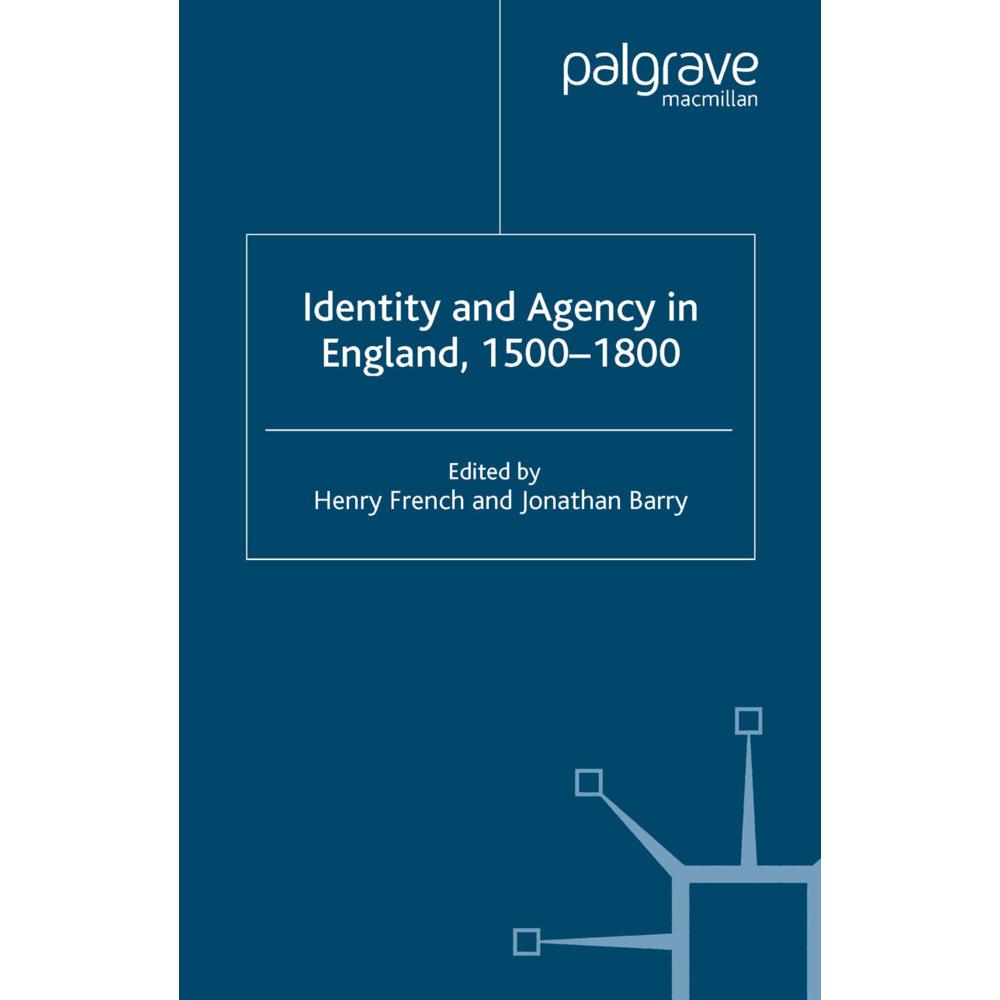 Identity and Agency in England, 1500-1800, Fachbücher von J. Barry, H. French