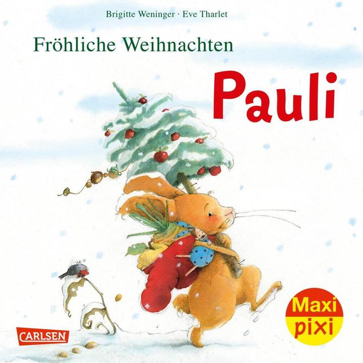 Maxi Pixi 386: Fröhliche Weihnachten, Pauli! (Deutsch, Brigitte Weninger, 2022)