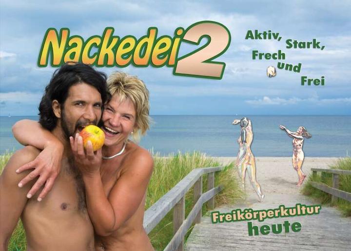 Produktbild Nackedei 2: Aktiv, Stark, Frech und Frei - Freikörperkultur heute (Deutsch, Norbert Sander, 2017)