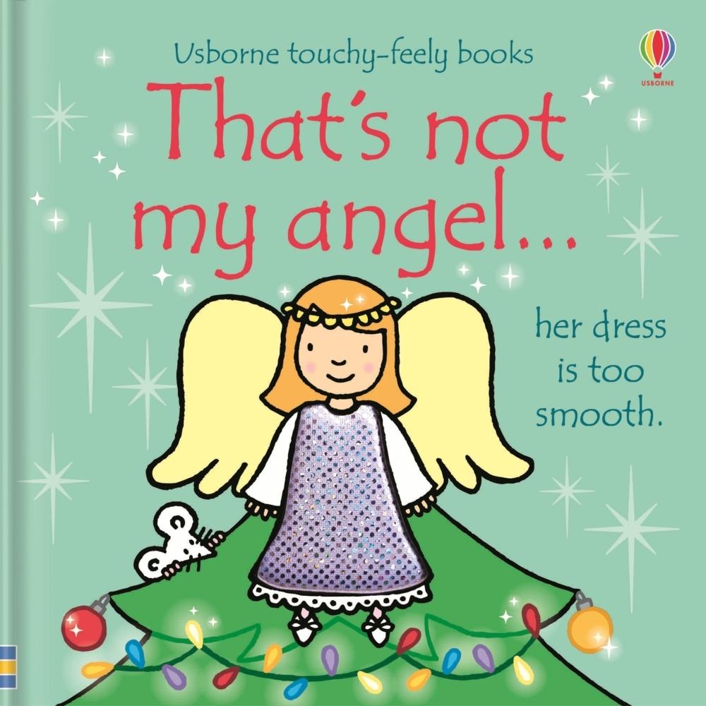 Watt:That's not my angel..., Kinderbücher von Rachel Wells, Fiona Watt