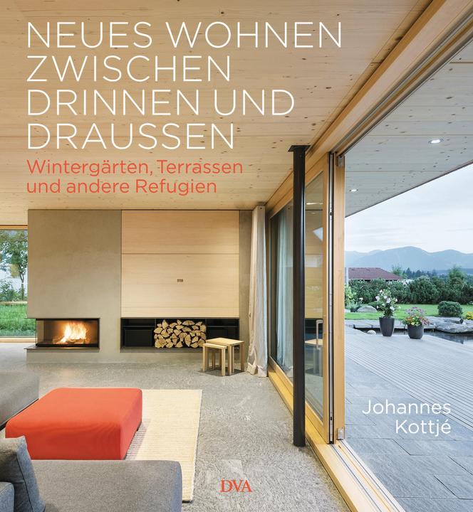 Produktbild Neues Wohnen zwischen drinnen und draussen (Deutsch, Johannes Kottjé, 2016)
