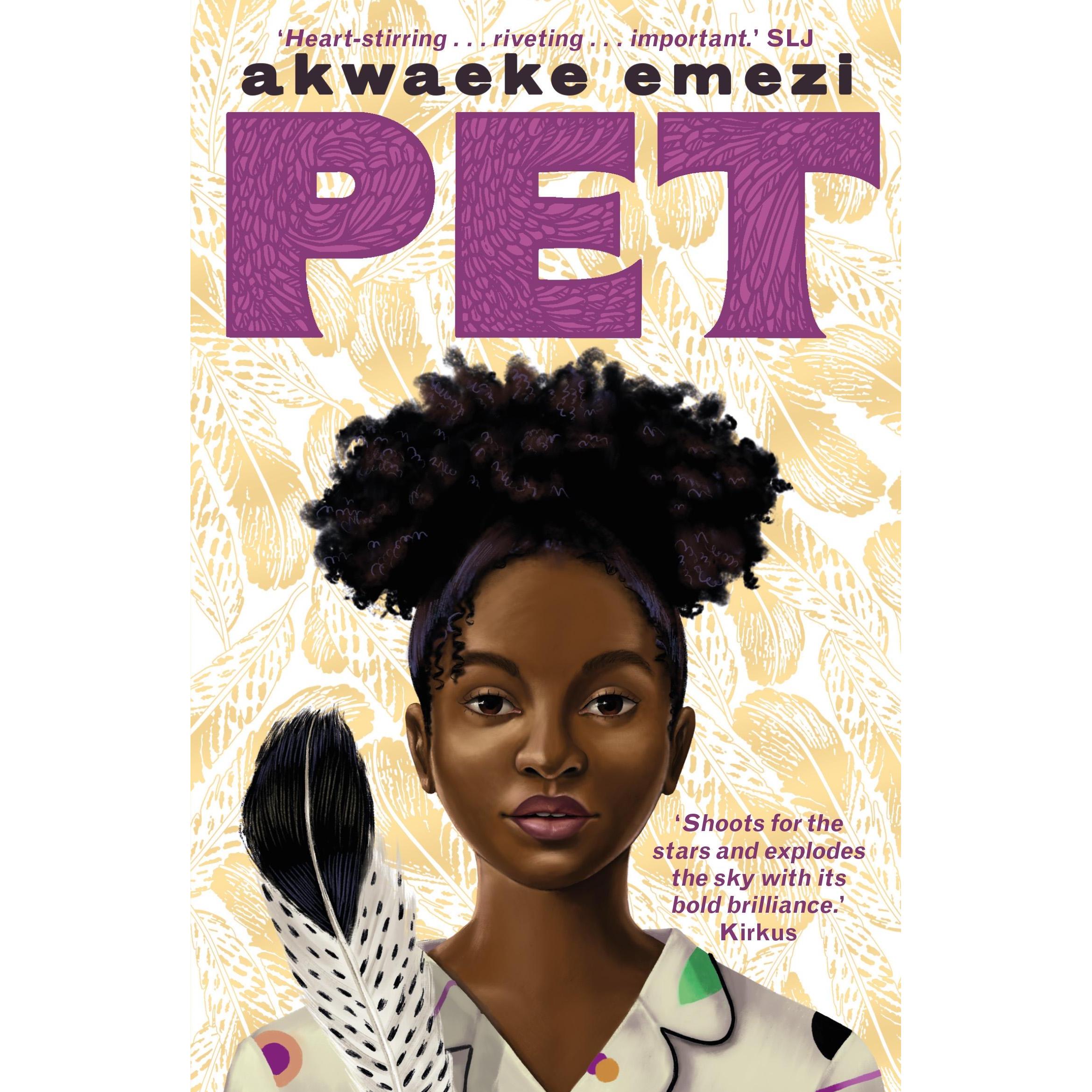 Pet, Kinderbücher von Akwaeke Emezi