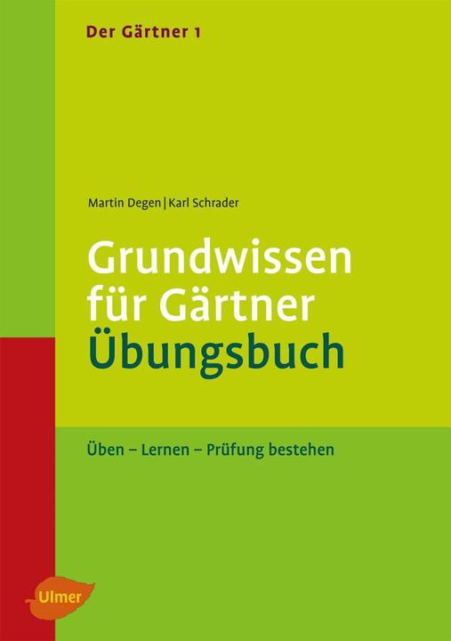 Immagine prodotto Der Gärtner 1. Grundwissen für Gärtner. Übungsbuch (Tedesco, Karl Schrader, Martin Degen)