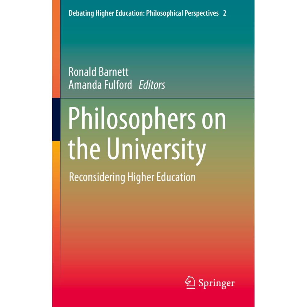 Philosophers on the University, Fachbücher von Ronald Barnett, Amanda Fulford