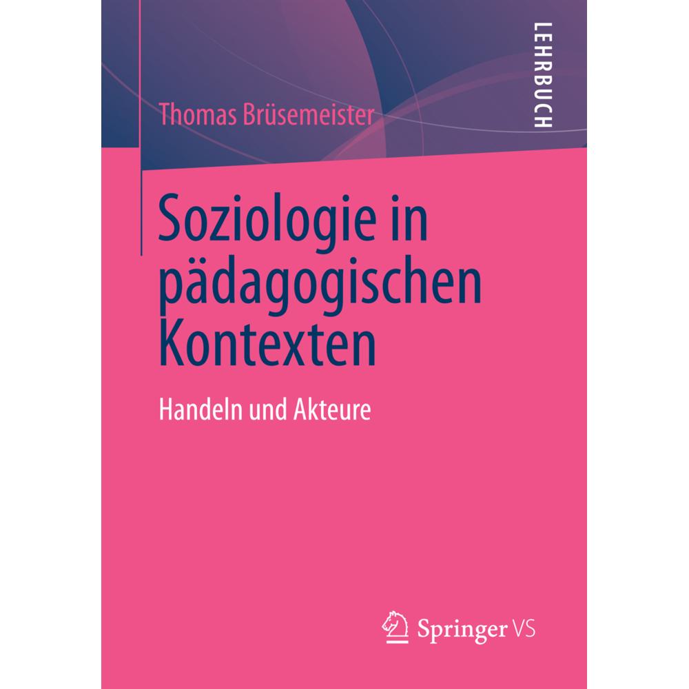 Soziologie in pädagogischen Kontexten, Fachbücher von Thomas Brüsemeister