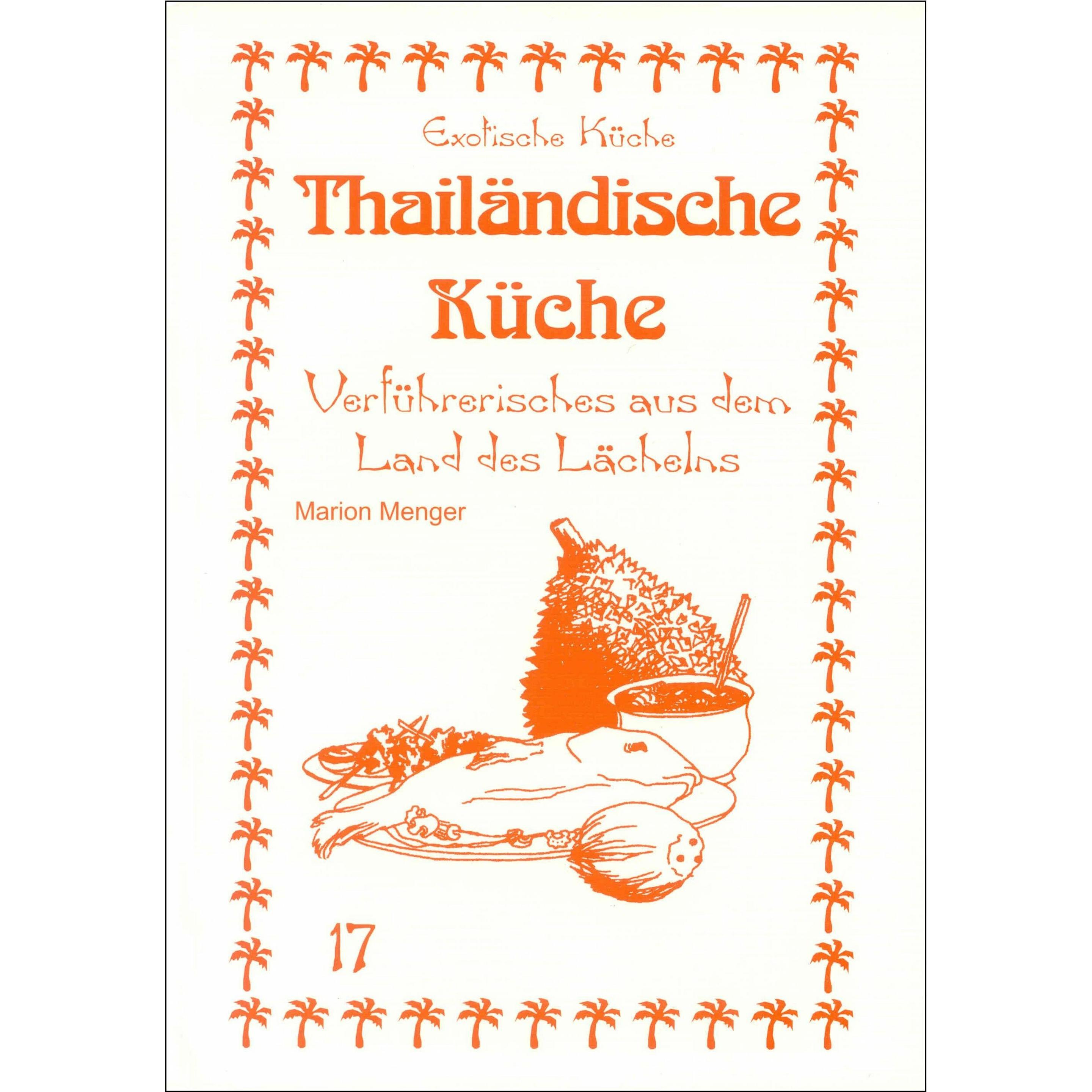 Thailändische Küche, Ratgeber von Marion Menger, Nader Asfahani