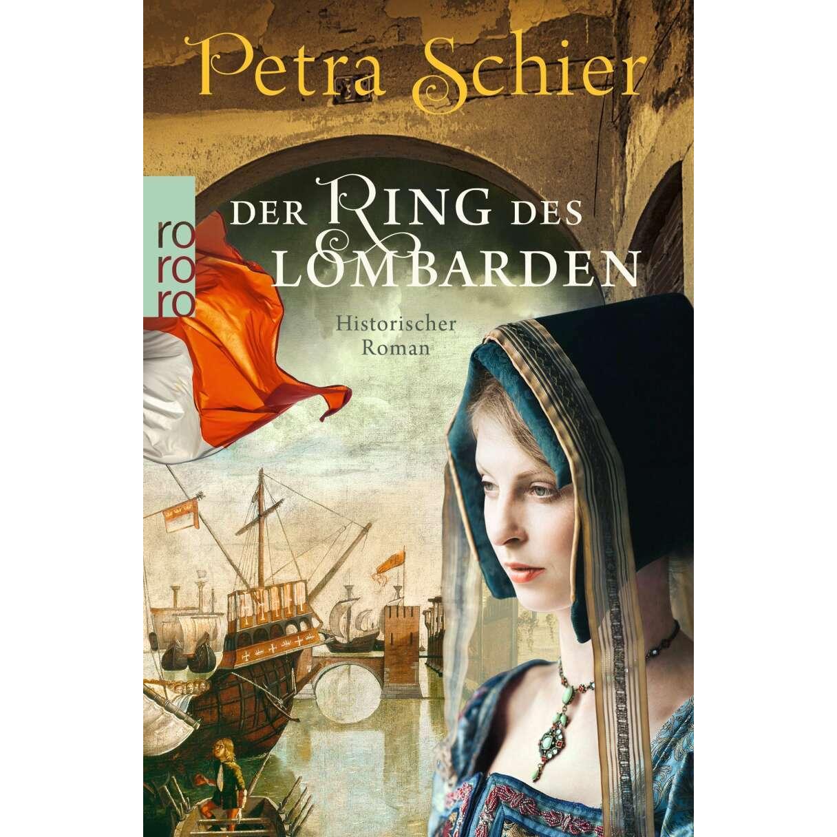 Der Ring des Lombarden, Belletristik von Petra Schier